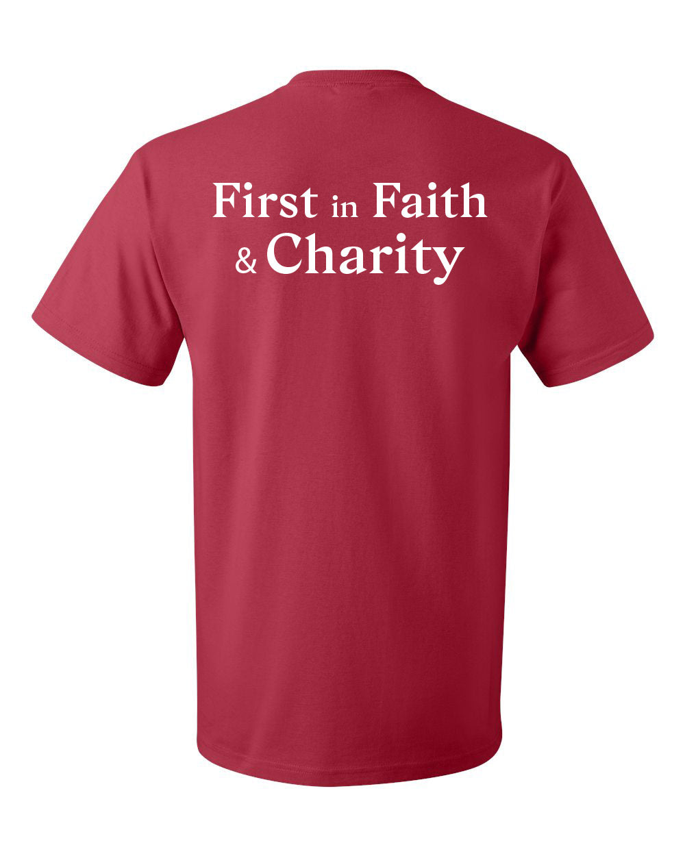 2023 T-Shirt : First in Faith &amp; Charity - FINAL SALE