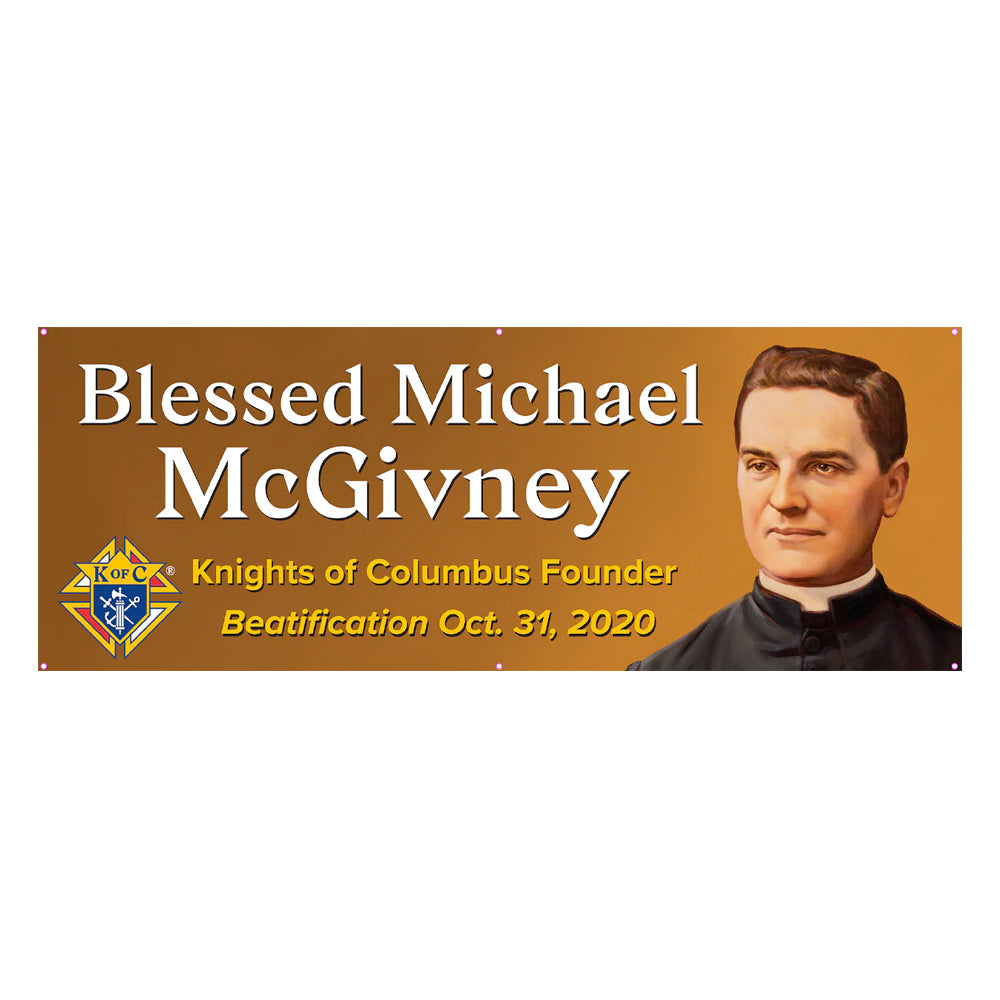 8&#39; x 3&#39; STANDARD Blessed Michael McGivney Beatification Banner