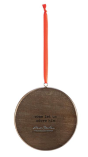 Come Let Us Adore HIm Ornament