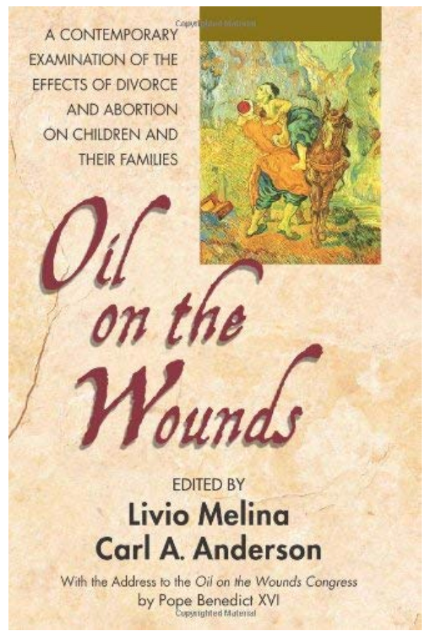 Oil on the Wounds: A Contemporary Examination of the Effects of Divorce and Abortion on Children and Their Families